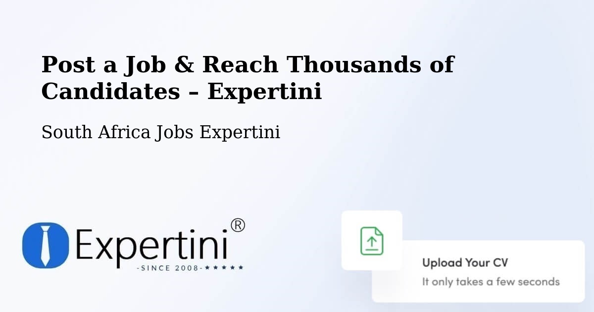 Post a Job in Caledon – Hire the Right Talent - Caledon, South Africa Jobs Expertini