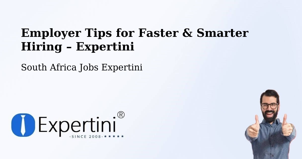 Employer Tips for Hiring & Recruitment – Caledon - Caledon, South Africa Jobs Expertini