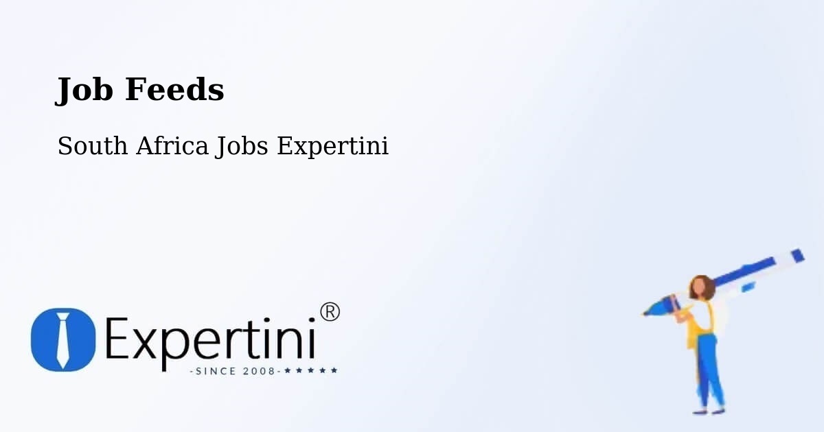Job Listings Feed – Caledon - South Africa Jobs Expertini